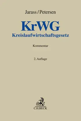 Jarass / Petersen |  Kreislaufwirtschaftsgesetz | Buch |  Sack Fachmedien