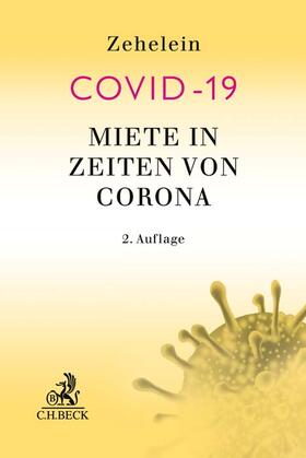 Zehelein / Römermann | Miete in Zeiten von Corona | Buch | 978-3-406-77209-2 | sack.de