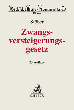 Stöber | Zwangsversteigerungsgesetz: ZVG | Buch | 978-3-406-77224-5 | sack.de