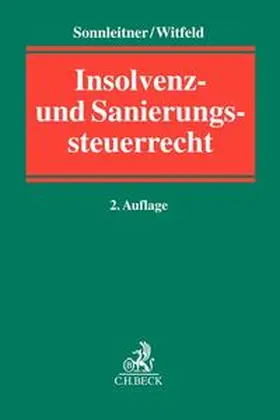 Sonnleitner / Witfeld | Insolvenz- und Sanierungssteuerrecht | Buch | 978-3-406-77228-3 | sack.de