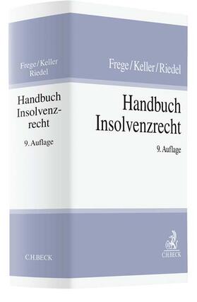 Frege / Keller / Riedel | Handbuch Insolvenzrecht | Buch | 978-3-406-77237-5 | sack.de
