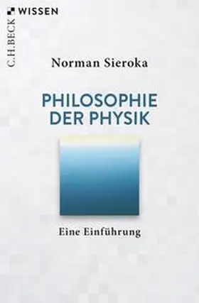 Sieroka |  Philosophie der Physik | eBook | Sack Fachmedien