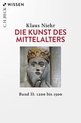 Niehr |  Die Kunst des Mittelalters Band 2: 1200 bis 1500 | Buch |  Sack Fachmedien