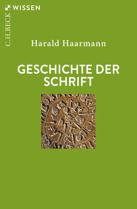 Haarmann |  Geschichte der Schrift | Buch |  Sack Fachmedien