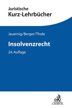 Jauernig / Berger / Thole |  Insolvenzrecht | Buch |  Sack Fachmedien