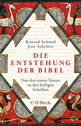 Schmid / Schröter |  Die Entstehung der Bibel | Buch |  Sack Fachmedien