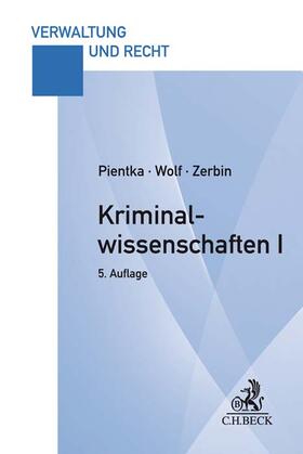 Pientka / Wolf / Zerbin | Pientka, M: Kriminalwissenschaften I | Buch | 978-3-406-77466-9 | sack.de