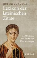 Kudla |  Lexikon der lateinischen Zitate | eBook | Sack Fachmedien