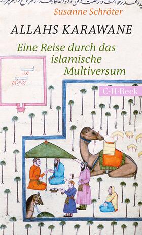 Schröter | Allahs Karawane | Buch | 978-3-406-77492-8 | sack.de