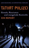 Keuchel / Zühlke |  Tatort Polizei | Buch |  Sack Fachmedien