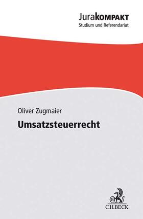Zugmaier | Zugmaier, O: Umsatzsteuerrecht | Buch | 978-3-406-77499-7 | sack.de