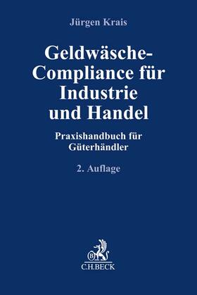 Krais | Geldwäsche-Compliance für Industrie und Handel | Buch | 978-3-406-77531-4 | sack.de