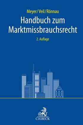 Meyer / Veil / Rönnau  | Handbuch zum Marktmissbrauchsrecht | Buch | 978-3-406-77533-8 | sack.de