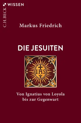 Friedrich | Die Jesuiten | Buch | 978-3-406-77544-4 | sack.de