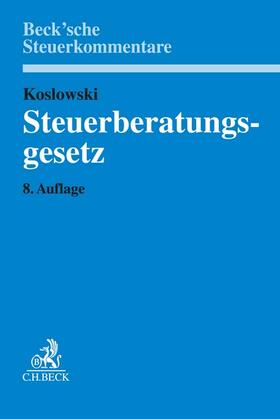 Koslowski |  Steuerberatungsgesetz | Buch |  Sack Fachmedien
