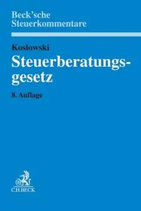 Koslowski |  Steuerberatungsgesetz | Buch |  Sack Fachmedien