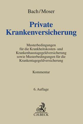 Bach  / Moser | Private Krankenversicherung: PKV | Buch | 978-3-406-77603-8 | sack.de