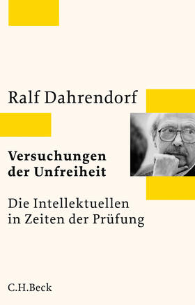 Dahrendorf | Versuchungen der Unfreiheit | Buch | 978-3-406-77605-2 | sack.de