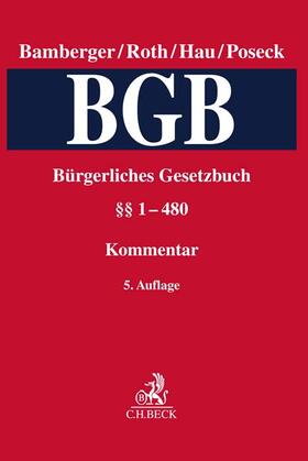 Bamberger / Roth / Hau / Poseck | Bürgerliches Gesetzbuch  Band 1: §§ 1-480 | Buch | 978-3-406-77611-3 | sack.de