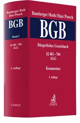 Bamberger / Roth / Hau / Poseck | Bürgerliches Gesetzbuch  Band 2: §§ 481-704, AGG | Buch | 978-3-406-77612-0 | sack.de