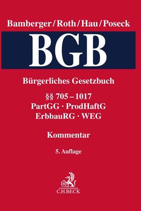 Bamberger / Roth / Hau / Poseck | Bürgerliches Gesetzbuch  Band 3: §§ 705-1017, PartGG, ProdHaftG, ErbbauRG, WEG | Buch | 978-3-406-77613-7 | sack.de