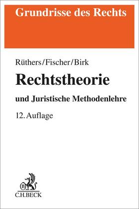 Rüthers / Fischer / Birk |  Rechtstheorie | Buch |  Sack Fachmedien