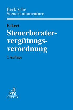 Eckert |  Steuerberatervergütungsverordnung: StBVV | Buch |  Sack Fachmedien