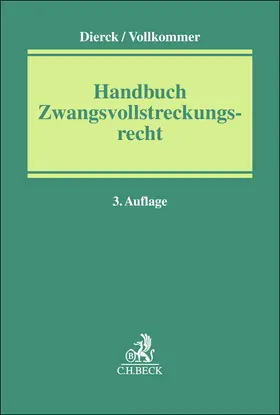 Dierck / Morvilius / Vollkommer |  Handbuch Zwangsvollstreckungsrecht | Buch |  Sack Fachmedien