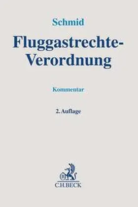 Schmid |  Fluggastrechte-Verordnung | Buch |  Sack Fachmedien