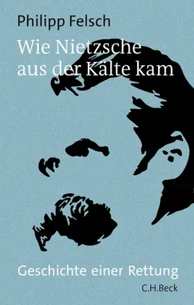 Felsch | Wie Nietzsche aus der Kälte kam | E-Book | www.sack.de