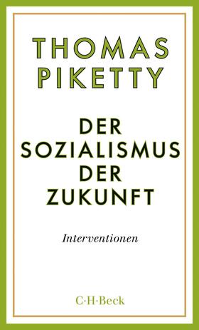 Piketty | Der Sozialismus der Zukunft | Buch | 978-3-406-77734-9 | sack.de