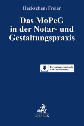 Heckschen / Freier | Das MoPeG in der Notar- und Gestaltungspraxis | Buch | 978-3-406-77772-1 | sack.de