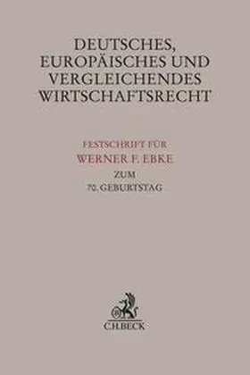 Paal / Poelzig / Fehrenbacher |  Deutsches, Europäisches und Vergleichendes Wirtschaftsrecht | Buch |  Sack Fachmedien