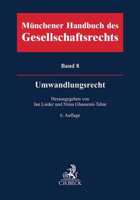 Lieder / Wilk / Ghassemi-Tabar |  Münchener Handbuch des Gesellschaftsrechts  Bd 8: Umwandlungsrecht | Buch |  Sack Fachmedien