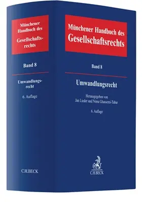 Lieder / Wilk / Ghassemi-Tabar |  Münchener Handbuch des Gesellschaftsrechts  Bd 8: Umwandlungsrecht | Buch |  Sack Fachmedien