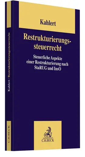 Kahlert | Restrukturierungssteuerrecht | Buch | 978-3-406-77855-1 | sack.de