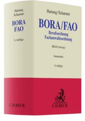 Hartung / Scharmer | Berufs- und Fachanwaltsordnung: BORA/FAO | Buch | 978-3-406-77857-5 | sack.de