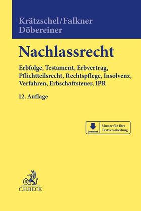Krätzschel / Falkner / Döbereiner | Nachlassrecht | Buch | 978-3-406-77874-2 | sack.de