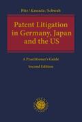 Pitz / Kawada / Schwab |  Pitz, J: Patent Litigation in Germany, Japa/United States | Buch |  Sack Fachmedien