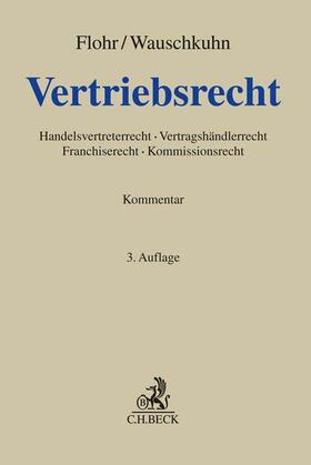 Flohr / Wauschkuhn | Vertriebsrecht | Buch | 978-3-406-77899-5 | sack.de