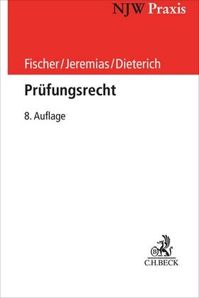 Fischer / Jeremias / Dieterich | Prüfungsrecht | Buch | 978-3-406-77900-8 | sack.de