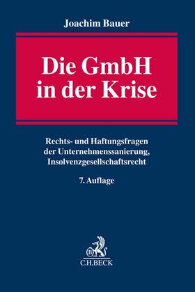 Bauer |  Die GmbH in der Krise | Buch |  Sack Fachmedien