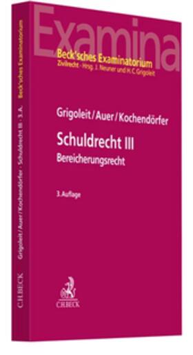 Grigoleit / Auer / Kochendörfer | Schuldrecht III | Buch | 978-3-406-77974-9 | sack.de