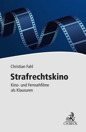 Fahl | Strafrechtskino | Buch | 978-3-406-78035-6 | sack.de