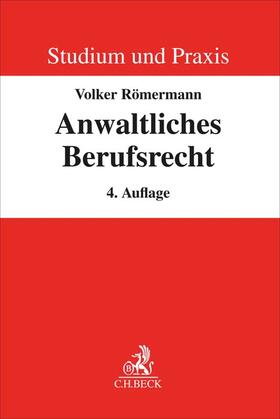 Römermann / Hartung | Anwaltliches Berufsrecht | Buch | 978-3-406-78037-0 | sack.de