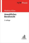 Kilian / Koch |  Anwaltliches Berufsrecht | Buch |  Sack Fachmedien