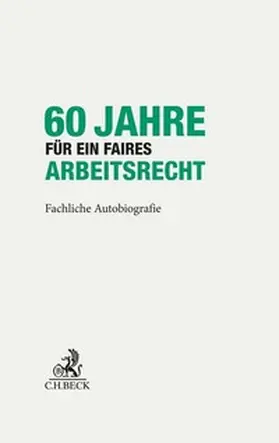 Hanau |  60 Jahre für ein faires Arbeitsrecht | Buch |  Sack Fachmedien