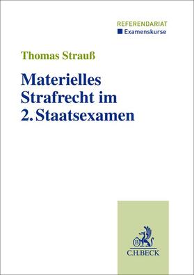 Strauß | Materielles Strafrecht im 2. Staatsexamen | Buch | 978-3-406-78080-6 | sack.de