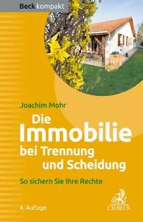 Mohr |  Die Immobilie bei Trennung und Scheidung | eBook | Sack Fachmedien