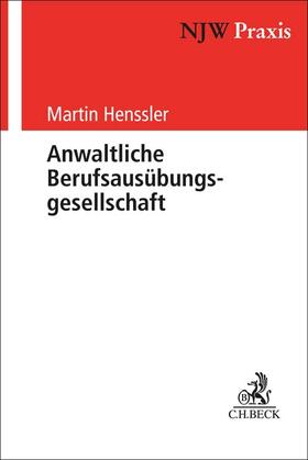 Henssler |  Anwaltliche Berufsausübungsgesellschaft | Buch |  Sack Fachmedien